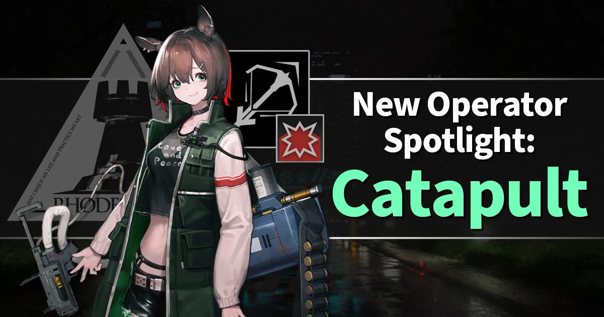 Arknights New Operator Spotlight Catapult Arknights